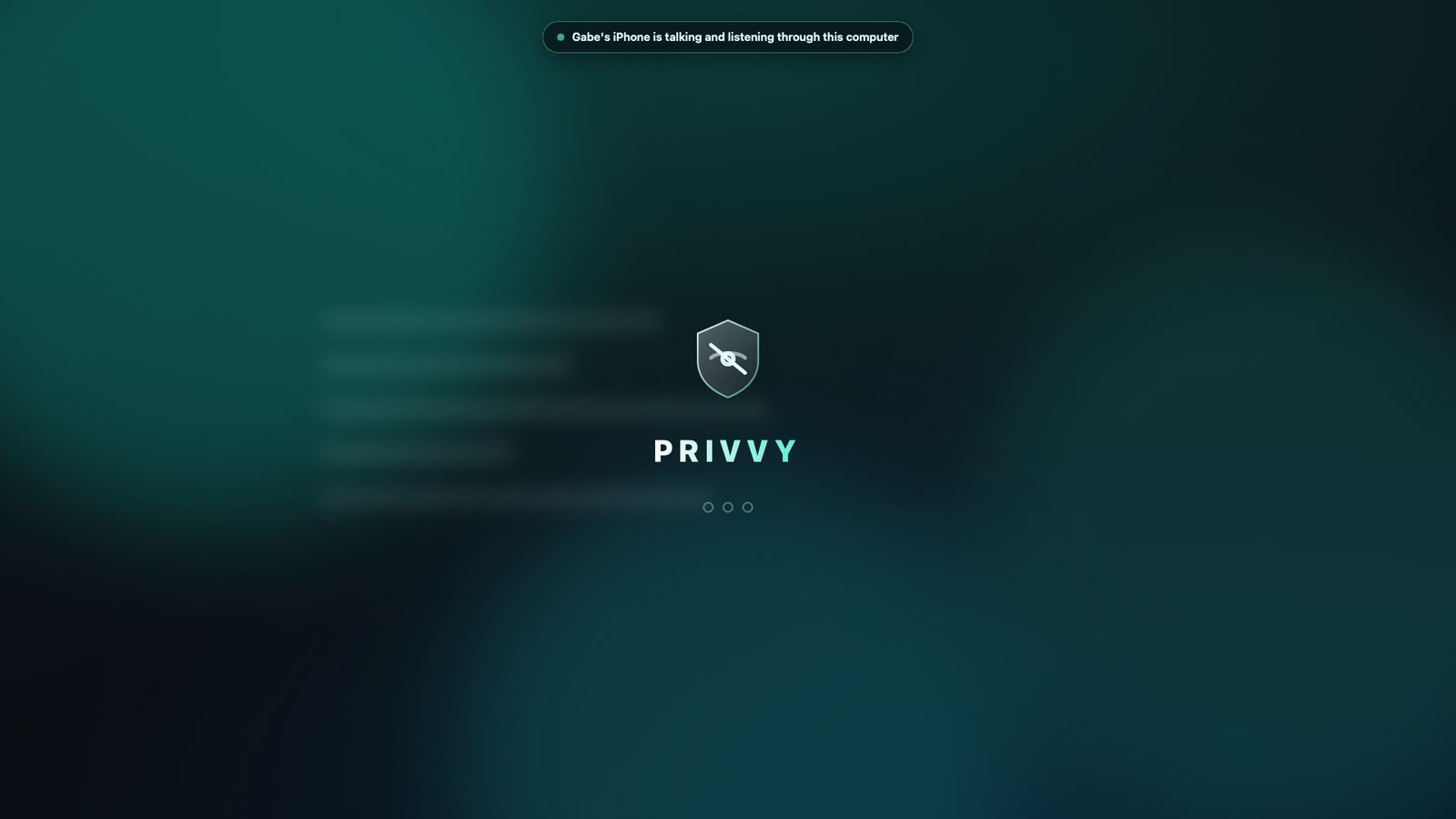 The Privvy cover on a Mac: a dark teal screen with the Privvy shield and a small notice at the top saying a phone is talking and listening through this computer